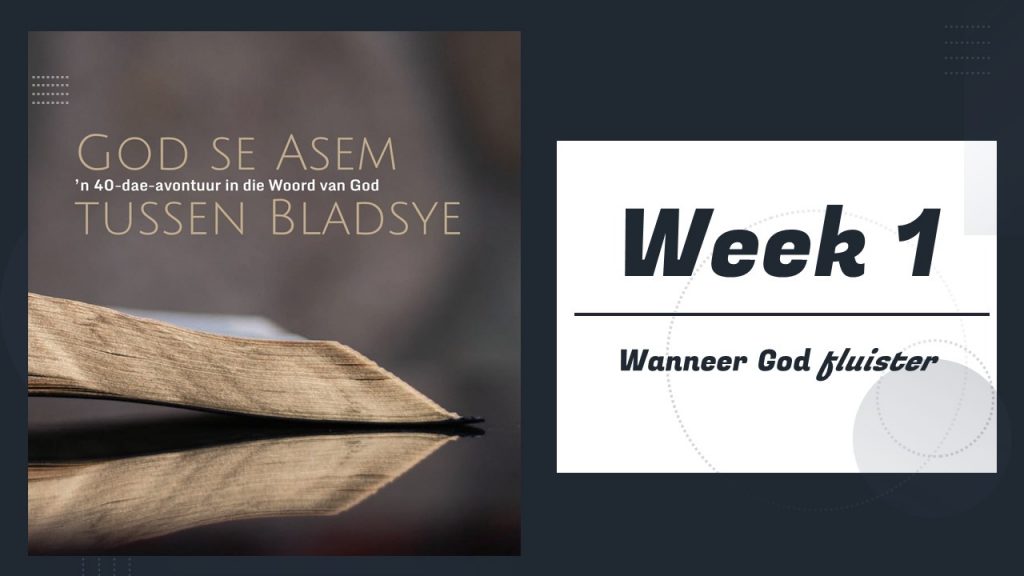 Week 1: Wanneer God Fluister
