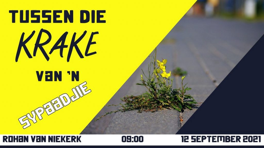 Tussen die KRAKE van 'n sypaadjie (Erediens 12 Sep 2021)