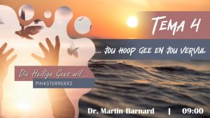 Die Heilige Gees wil jou hoop gee en jou vervul (Erediens 22 Mei 2022)