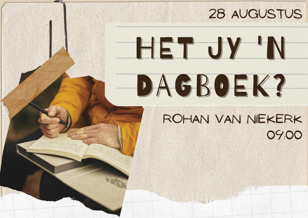 Het jy 'n dagboek? (Erediens 28 Aug 2022)