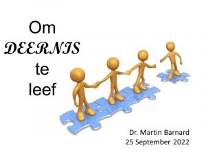 Om DEERNIS te leef (Erediens 25 September 2022)