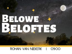 Belowe Beloftes (Erediens 2 Okt 2022)