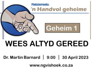 Wees altyd gereed (Erediens 30 April 2023)