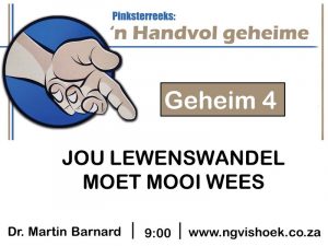 Jou lewenswandel moet mooi wees (Erediens 21 Mei 2023)
